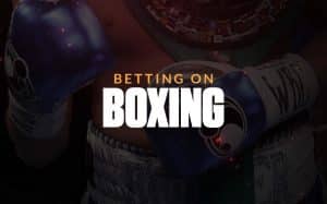 How to Bet on a Boxing Match